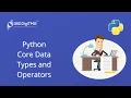 Python Core Data Types Session-2 Operators 360DigiTMG