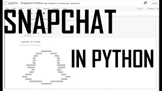 SNAPCHAT IN PYTHON