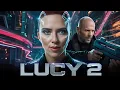 Download Lagu Lucy 2 Full Movie 2025 | Jason statham, Scarlett Johansson, Morgan Freeman | Fact And Review