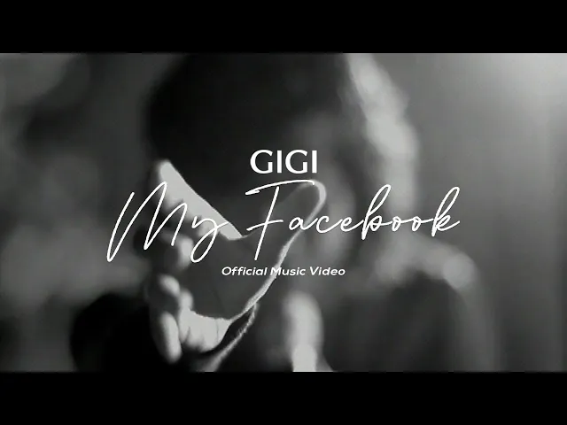 Download MP3 GIGI - My Facebook (Official Music Video)