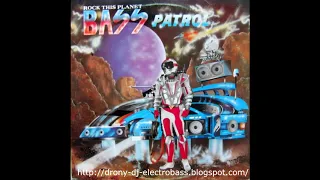Download Bass Patrol - Rock This Planet MP3