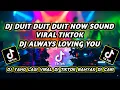 Download Lagu Dj Duit Duit Duit Now | Dj Always Loving You | Dj Viral Di Tiktok 