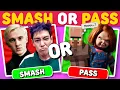 SMASH OR PASS - HEAR ME OUT EDITION Celebrity Game