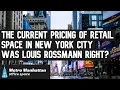 The Current Pricing of Retail Space in NYC - Was Louis Rossmann Right
