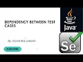 Selenium Java Tutorial 36 Manage Dependency Between Test Cases in TestNG Selenium Java