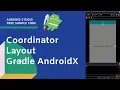 SOLVED Coordinator Layout Error Gradle AndroidX - Android Studio