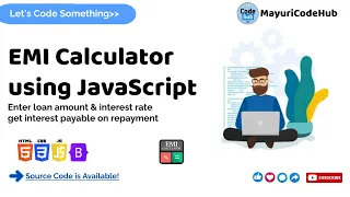 EMI Calculator using JavaScript Web Programming Calculations in Javascript MayuriCodeHub