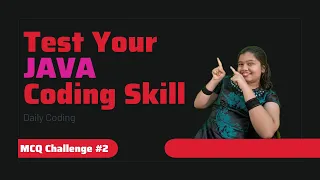 MCQ-2 Java Coding MCQ Questions with Detailed Explanations Perfect for Interviews Placement