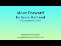 Move Forward by Kevin MacLeod 1 HOUR