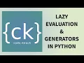 Lazy evaluation and generators in Python