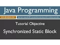 Learn Java Programming - Synchronized Static Block Tutorial