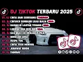 DJ TIKTOK TERBARU 2025 || DJ CINTA DARI SEBERANG 🎵 DJ CINTAKU SUNGGUH LUAR BIASA 🎵 FULL ALBUM❗❗