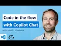 Code in the Flow with VS Code s GitHub Copilot Chat Part 2