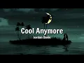 Jordan Davis - Cool Anymore ft. Julia Michaels ( Lyric )