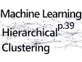 Mean Shift Intro - Practical Machine Learning Tutorial with Python p 39