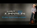 Every Scar Has a Story - Cody Johnson