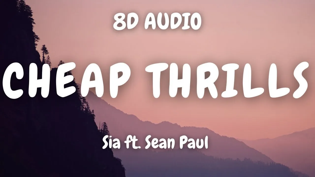 Sia Cheap Thrills Sean Paul 8D MUSIC Sean Paul 8D MUSIC