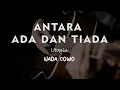 Download Lagu ANTARA ADA DAN TIADA // UTOPIA // KARAOKE GITAR AKUSTIK TANPA VOKAL NADA COWO ( MALE )