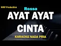 Rossa - Ayat Ayat Cinta (Karaoke Nada Pria) G=Do