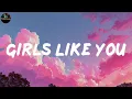 Girls Like You - Maroon 5 (Lyrics)
