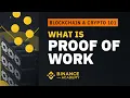 What is Proof of Work PoW Explained For Beginners