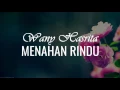 Download Lagu Wany Hasrita-Menahan Rindu(Official Video Lirik)