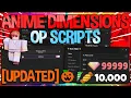 NEW Anime Dimensions Simulator Script HACK Auto Farm Auto Raid Candy Farm PASTEBIN 2022