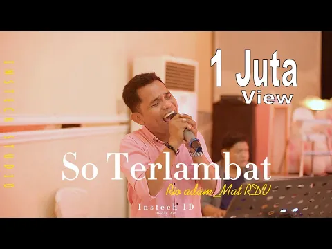 Download MP3 So Terlambat - Gunawan ( Cover Rio Adam ) Electone Musik