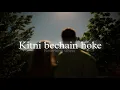Download Lagu Kitni bechain hoke (Slowed + Reverb) | Udit Narayan, Alka Yagnik