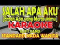Download Lagu ENTAH APA YANG MERASUKIMU [SALAH APA AKU] KARAOKE REMIX KOPLO VOKAL WANITA ll ILIR 7 BAND ll GAGAK