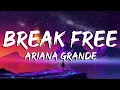 Download Lagu Ariana Grande - Break Free (Lyrics)