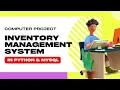 Inventory Management System Project in Python Python MySQL Projects Class 12 CS Projects
