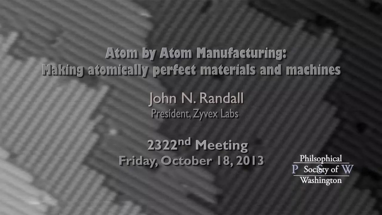 PSW 2322 Atom by Atom Manufacturing Making Atomically Perfect Materials and Machines | John Randall