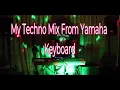 Lagu TECHNO MIX From Yamaha PSR Series Keyboard (no copyright)@aboutlifeandmusic_0918