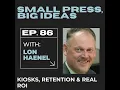 Kiosks retention real ROI
