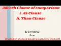 Adverb clause of Comparison Adverb Clause Adverb clause equal and unequal comparison in detail