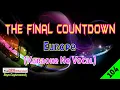 Download Lagu [❤NEW] The Final Countdown by Europe [Original Audio-HQ] | Karaoke No Vocal