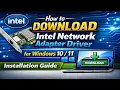 How to Download Intel Network Adapter Driver for Windows Installation Guide