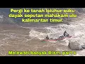 Download Lagu Hari ke-1. Menuju tanah leluhur suku dayak seputan Mahakam Ulu kalimantan timur.