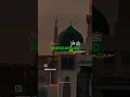 Download Lagu Ya Muhammad Noor E Mujassam Ya Habibi Ya Maulai  #YaRasoolAllah #MuhammadNaat #Shorts