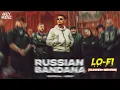 Download Lagu Russian Bandana Lo-Fi (Slowed+Reverb) | Dhanda Nyoliwala