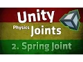 Unity Physics Joint Tutorial Spring Joint