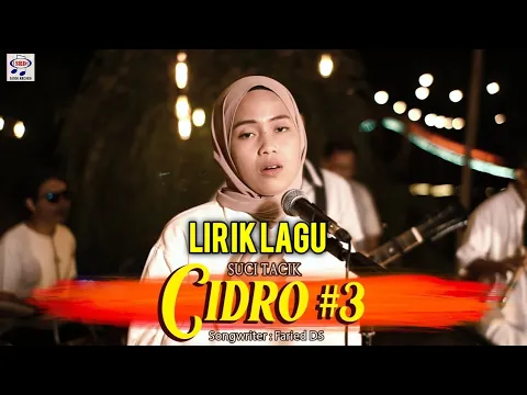 Download MP3 Suci Tacik - Cidro 3 lirik