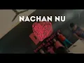 Nachan nu jee karda || Choreography || Sunil sarate || Angrezi medium || Romy || Nikhita gandhi.