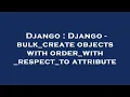 Django Django - bulk