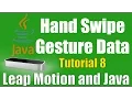 Hand Swipe Gesture Data - Leap Motion and Java Tutorial 8