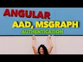 Hi Res version - Part 2 Authentication Angular AzureAD and MSGraph