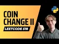 518 Coin Change II - LeetCode Python Solution