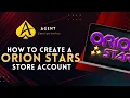 Orion Stars Agent - Store Account Creation