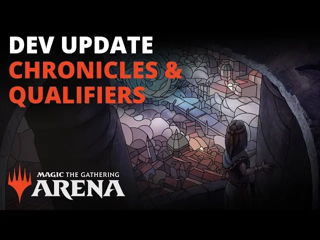 MTG Arena | Developer Update: Chronicles &amp; Qualifiers